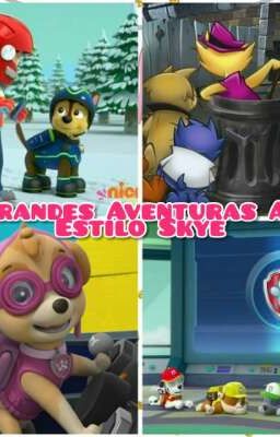 Grandes Aventuras Al Estilo Skye