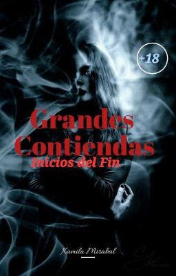 Grandes Contiendas [Inicios Del Fin] (BORRADOR)