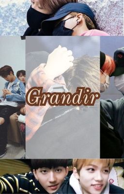 Grandir (𝐶ℎ𝑎𝑛𝑔𝑙𝑖𝑥)