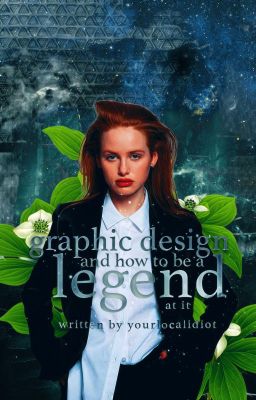 graphic design [and how to be a legend at it]