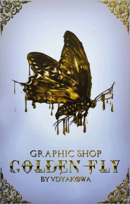 Graphic Shop 3 🔸Golden Fly🔸[c l o s e d]