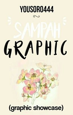 Graphic Showcase [Sampah]