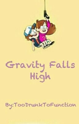 Gravity Falls High