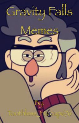 Gravity Falls Memes