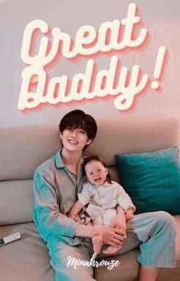 GREAT DADDY! {Jeongtae}