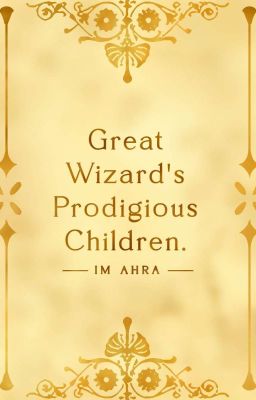 Great Wizard's Prodigious Children