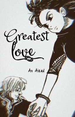 Greatest love (One-shot) 