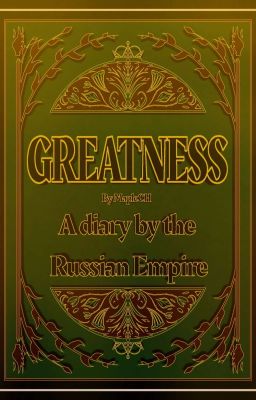 Greatness (The Diary of the Russian Empire)