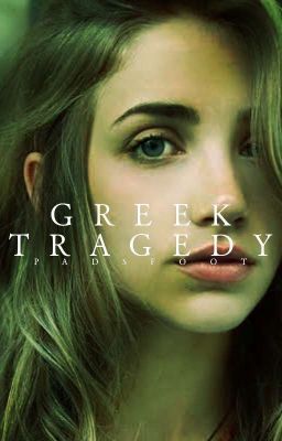 GREEK TRAGEDY