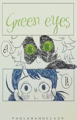 Green eyes [Miraculous Ladybug]