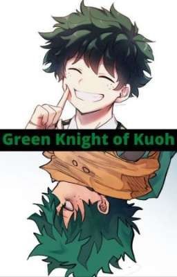 Green Knight of kuoh (izuku x high school dxd) TRADUCCION