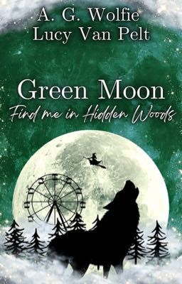 Green Moon - Find me in Hidden Woods