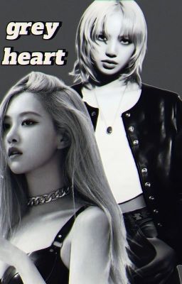 Grey Heart ( Lichaeng )