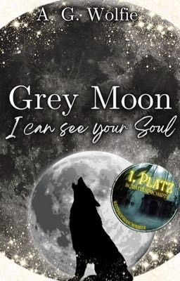 Grey Moon - I can see your Soul