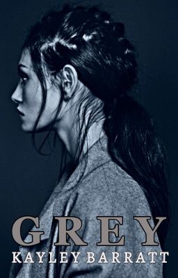 Grey (Now Published!)