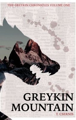 Greykin Chronicles | Greykin Mountain/Valley/Depths