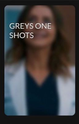 GREYS ONE SHOTS (mostly Amelia)