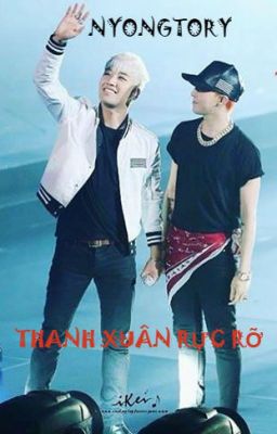 [GRi Fanfic] NYONGTORY, THANH XUÂN RỰC RỠ