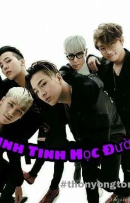 [ GRi ] Minh Tinh Học Đường ĐAM MỸ [ Nyongtory]  [ BIG BANG ] 