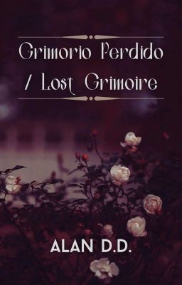 Grimorio Perdido / Lost Grimoire