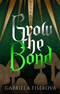 Grow the Bond (Nightstar Book 0)