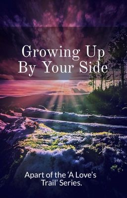 Growing Up By Your Side (Discontinued)