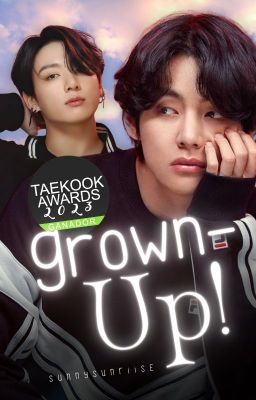 Grown-Up! • KookTae