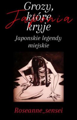 Grozy, które kryje Japonia - Japońskie Legendy Miejskie