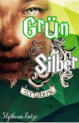 Grün und Silber (Harry Potter FF, Next Generation)