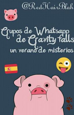 Grupos De Whatsapp De Gravity Falls Un Verano De Misterios