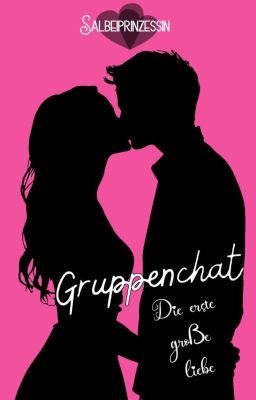 Gruppenchat - Die erste große Liebe