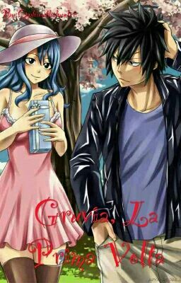 Gruvia, La Prima Volta