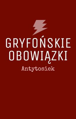 Gryfońskie Obowiązki || Drarry