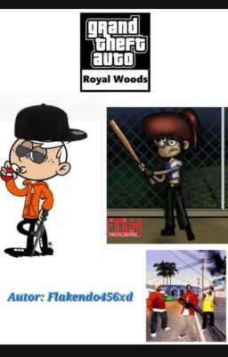 Gta royalwoods: Autor:Flakendo (TLH)