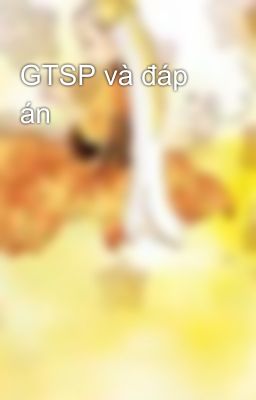 GTSP và đáp án