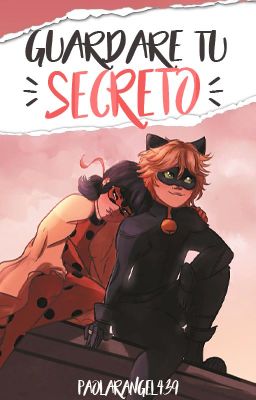 Guardare tu secreto [Miraculous Ladybug Oneshot]