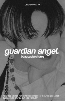 Guardian Angel || Chensung