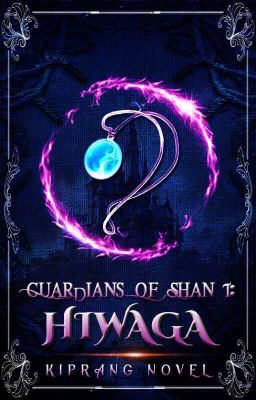 Guardians of Shan [1] : Hiwaga [✓]