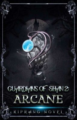 Guardians of Shan [2] : Arcane [✓]