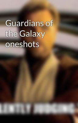 Guardians of the Galaxy oneshots