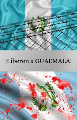 ¡GUATEMALA LIBRE!