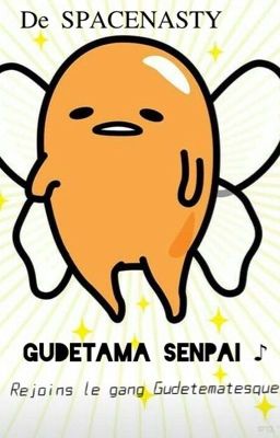 GUDETAMA SENPAI ♪