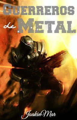 Guerreros de metal (Concurso Desafío Sci-fi 2015).