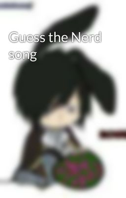 Guess the Nerd song