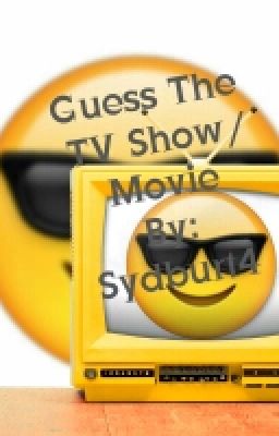 Guess The TV Show/Movie