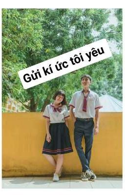 Gửi kí ức tôi yêu 