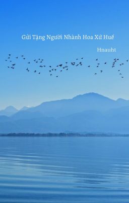 gửi tặng người nhành hoa xứ huế