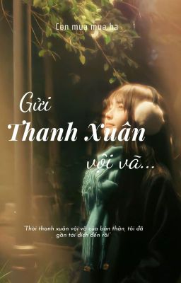 Gửi Thanh Xuân Vội Vã...