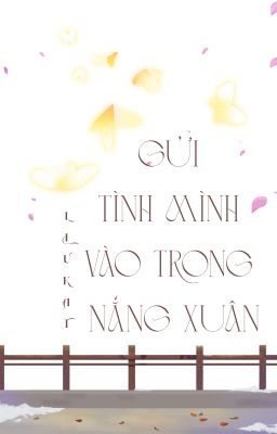 Gửi Tình Mình Vào Trong Nắng Xuân [LIUKAT]