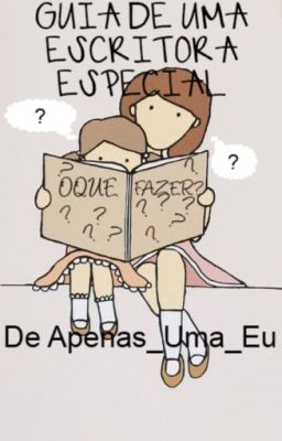 Guia de uma escritora (ou escritor) especial